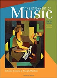 The Enjoyment of Music (11e : Shorter) : An Introduction to Perceptive Listening