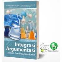 Monograf Integrasi Argumentasi Dalam Pembelajaran Kimia