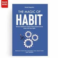 The Magic Of Habit Meniru Kebiasaan Tokoh-Tokoh Sukses Dunia Yang Unik Dan Ajaib
