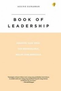 Book Of Leadership Pemimpin Yang Tepat Dan Berpengaruh Bukan Yang Berkuasa