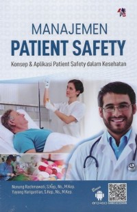 Manajemen Patient Safety: Konsep & Aplikasi Patient Safety dalam Kesehatan