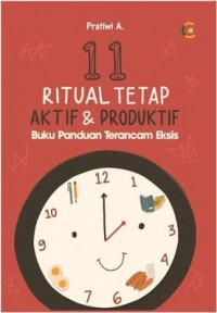 11 Ritual Tetap Aktif dan Produktif: Buku panduan terancam eksis