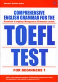 Comprehensive English Grammar for The TOEFL Test for Beginners 1