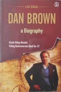 Dan Brown: a Biography
