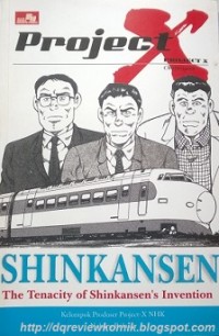 Shinkansen: The Tenacity of Shinkansen's Invention