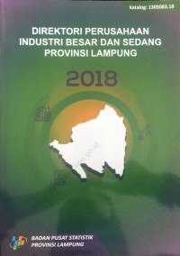 Direktori Perusahaan Industri Besar dan Sedang Provinsi Lampung 2018