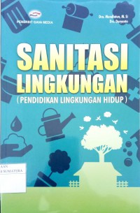Sanitasi Lingkungan (Pendidikan Lingkungan Hidup)