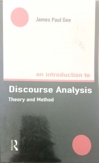 An introduction to discourse analysis: Theory and method