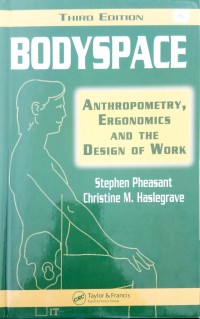 Bodyspace: Anthropomeetry, Ergonomics and the design of work