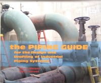 The piping guide for the design and drafting of industrial piping systems