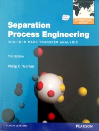 Separation Process Engineering Includes Mass Transfer Analysis third edition
