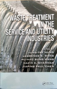 Waste treatment in the service and utility industries