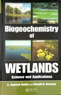 Biogeochemistry of Wetlands: science and aplications