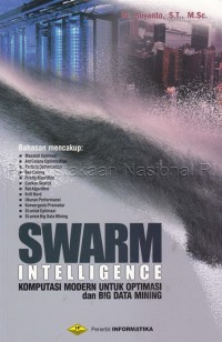 Swarm Inteligence : Komputasi modern untuk optimasi dan big data mining