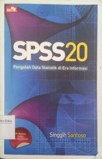 SPSS 20 pengolah data statistik di era informasi