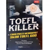 Toefl Killer : cara pasti mendapat skor Toefl 600