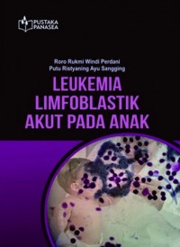 Leukimia Limfoblastik Akut Pada Anak