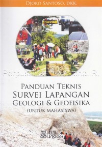 Panduan Teknis Survei Lapangan Geologi & Geofisika (untuk Mahasiswa)