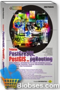 Tutorial PostGreSQL, PostGIS dan pgRouting