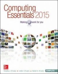 Computing Essentials 2015 Making IT Work For You