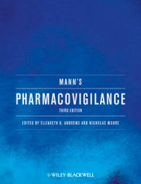 Mann's Pharmacovigilance third edition