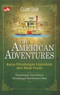 The American Adventures: Karya Petualangan Legendaris dari Mark Twain