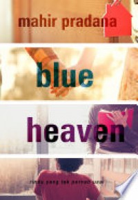 Blue heaven : rindu yang tak pernah usai