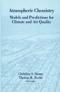 Atmospheric Chemistry: Models and Predictions for Climate and Air Quality