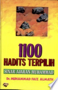 1100 Hadits Terpilih: Sinar Ajaran Muhammad